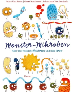 Monster-Mikroben. Alles über nützliche Bakterien und fiese Viren.