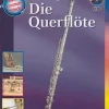 Musikinstrumente entdecken. Die Querflöte. Buch mit CD.