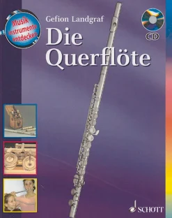 Musikinstrumente entdecken. Die Querflöte. Buch mit CD.