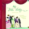 My Fair Lady. Nach Alan Jay Lerner.