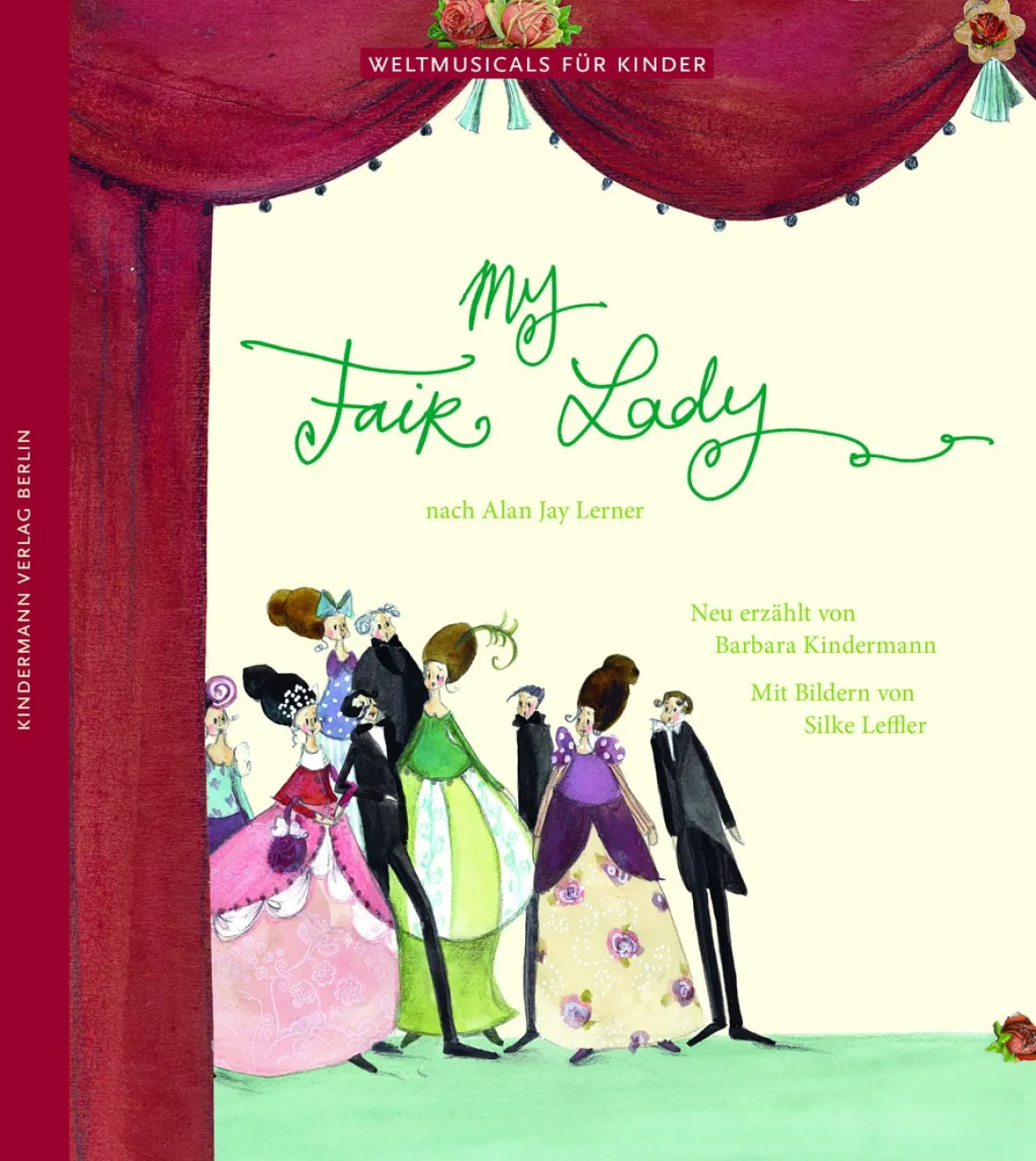 My Fair Lady. Nach Alan Jay Lerner.