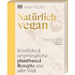 Natürlich vegan: Köstliche & ursprüngliche plantbased Rezepte aus aller Welt. Über 90 vegane traditionelle Gerichte von Julius Fiedler (@hermann).