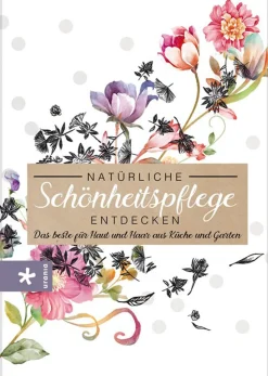 Natürliche Schönheitspflege entdecken.