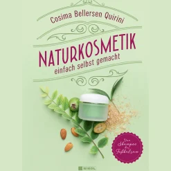 Naturkosmetik einfach selbst gemacht. Von Shampoo bis Fußbalsam.