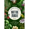 Naturmagie. Entdecke die verborgenen Kräfte der Natur.