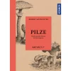 Naturzeit Pilze. Faszinierende Wesen im Verborgenen.