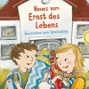 Neues vom Ernst des Lebens.
