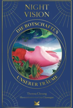 Night Vision. Die Botschaften unserer Träume.