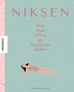Niksen. Wie man Glück im Nichtstun findet.