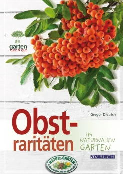 Obstraritäten im naturnahen Garten.