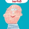 Opa ist am Kopf barfuß . Die besten Kindersprüche.