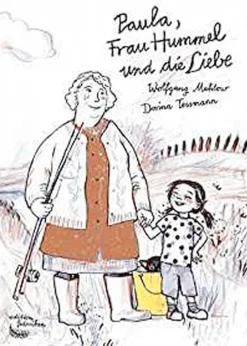 Paula, Frau Hummel und die Liebe.