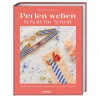 Perlen weben Schritt für Schritt: Perlenschmuck selber machen mit der Peyote-Technik. Armbänder selber machen, Ketten selbst gestalten und Ohrringe selber machen mit Perlen fädeln.