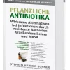 Pflanzliche Antibiotika.
