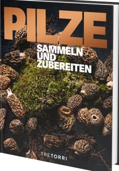 Pilze. Sammeln und Zubereiten.