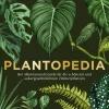 Plantopedia. Der allumfassende Guide für Zimmerpflanzen.