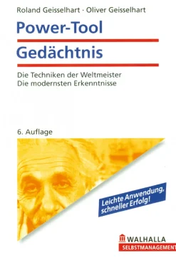 Power Tool: Gedächtnis - Die Techniken der Weltmeister. Die modernsten Erkenntnisse