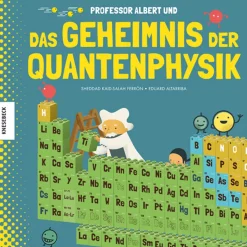 Professor Albert und das Geheimnis der Quantenphysik.