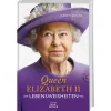 Queen Elizabeth II. Lebensweisheiten. Wie man in absolut jeder Lebenslage Stil und Etikette bewahrt.