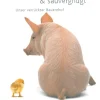 Quietschfidel & sauvergnügt. Unser verrückter Bauernhof.