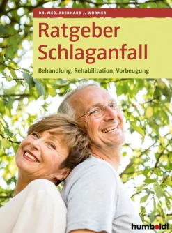 Ratgeber Schlaganfall. Behandlung, Rehabilitation, Vorbeugung.