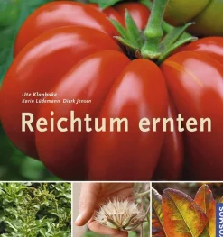 Reichtum ernten. Vielfalt im Gemüsebeet.