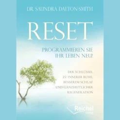 RESET: PROGRAMMIEREN SIE IHR LEBEN NEU!.