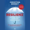 Resilienz. Das Geheimnis der psychischen Widerstandskraft