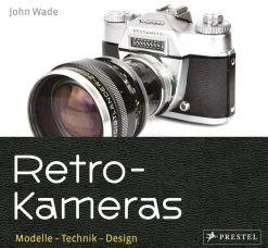 Retro-Kameras. Modelle, Technik, Design.
