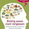Richtig essen statt vergessen