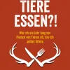 Richtig Tiere essen?! Wie ich ein Jahr lang nur Fleisch von Tieren aß, die ich selbst tötete.