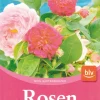 Rosen. Die schönsten Sorten und ihre Pflege.