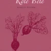 Rote Rübe, Rote Bete. Mandelbaums kleine Gourmandisen.