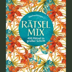 Rätselmix - 400 Rätsel in großer Schrift - Geschenkedition.