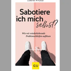 Sabotiere ich mich selbst?
