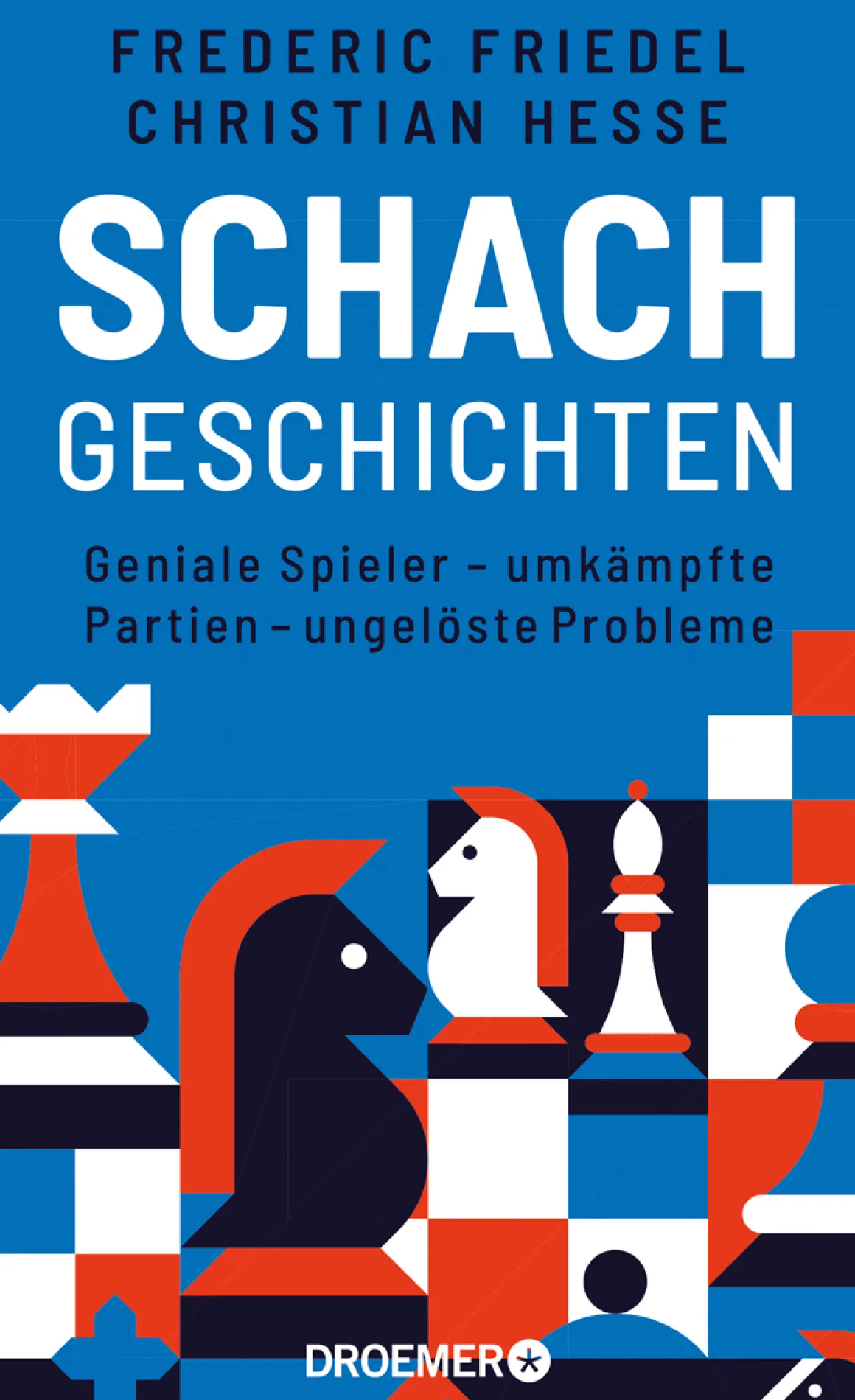 Schachgeschichten. Geniale Spieler, umkämpfte Partien.