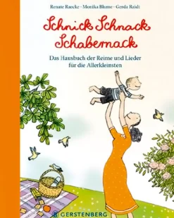 Schnick Schnack Schabernack. Das Hausbuch der Reime und Lieder für die Allerkleinsten.
