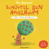 Schüttel den Apfelbaum. Ein Mitmachbuch.