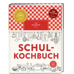 Schulkochbuch: Das aktualisierte Standardwerk für Kochanfänger und Hobbyköche. Mit Ratgeber und über 500 Rezepten. Der Bestseller und Gewinner der Goldmedaille Deutscher Kochbuchpreis 2024.