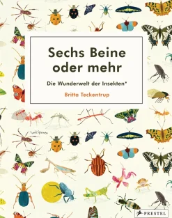 Sechs Beine oder mehr. Die Wunderwelt der Insekten.