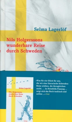 Selma Lagerlöf. Nils Holgerssons wunderbare Reise durch Schweden.