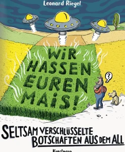 Seltsam verschlüsselte Botschaften aus dem All.