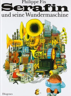 Serafin und seine Wundermaschine.