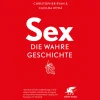 Sex - die wahre Geschichte.
