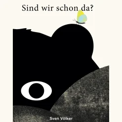 Sind wir schon da?