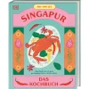 Singapur. Das Kochbuch.