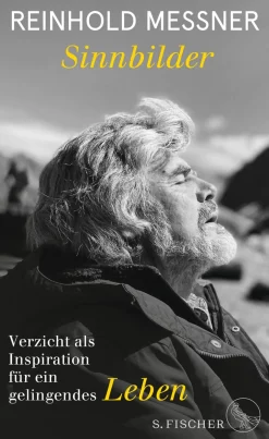 Sinnbilder. Verzicht als Inspiration für ein gelingendes Leben.