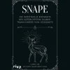 Snape. Die inoffizielle Biografie des gefürchteten Zaubertranklehrers von Hogwarts.