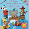So klingen Instrumente aus aller Welt. Eine musikalische Reise.
