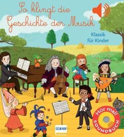 So klingt die Geschichte der Musik. Soundbuch.